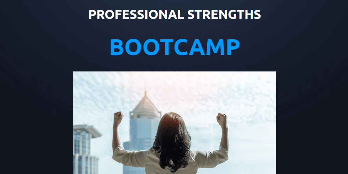 Attend Our Professional Strengths Bootcamp! #Attend #Professional #Strengths #Bootcamp