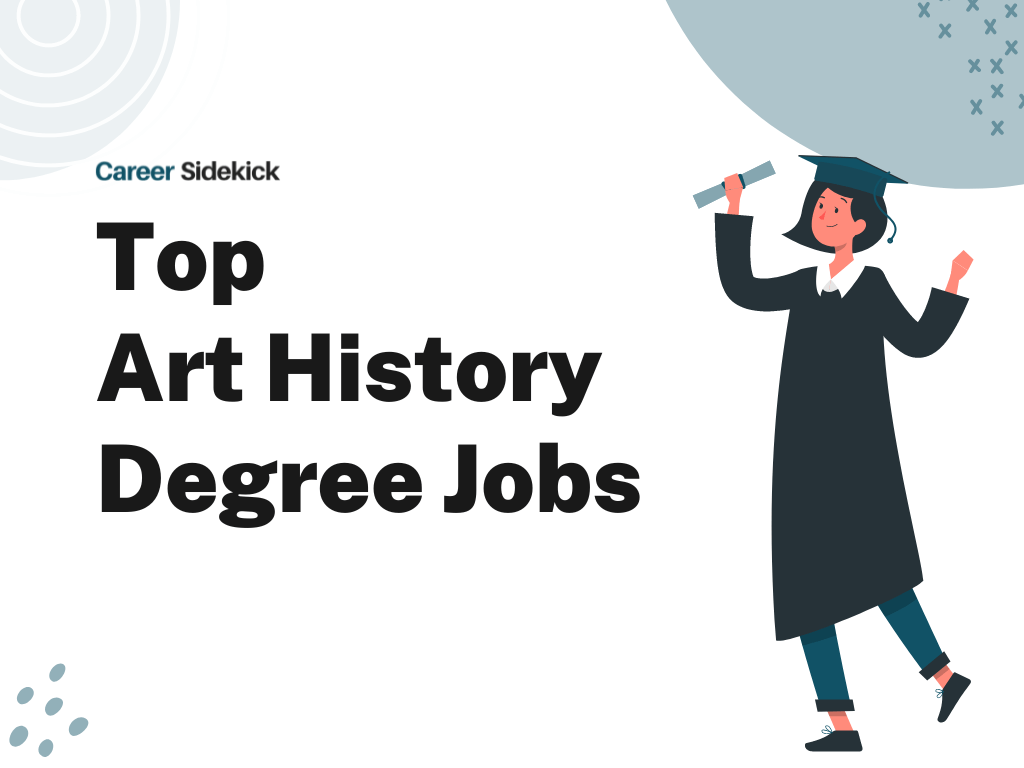 Top 15 Art History Degree Jobs – Career Sidekick #Top #Art #History #Degree #Jobs #Career #Sidekick