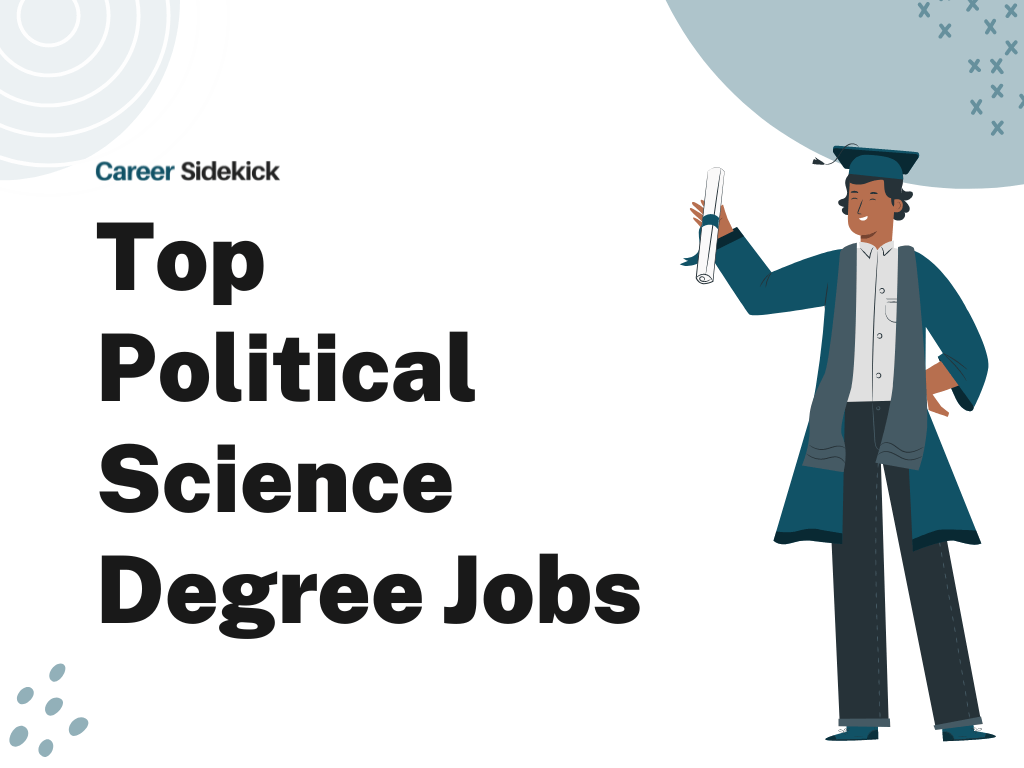 Top 15 Political Science Degree Jobs – Career Sidekick #Top #Political #Science #Degree #Jobs #Career #Sidekick