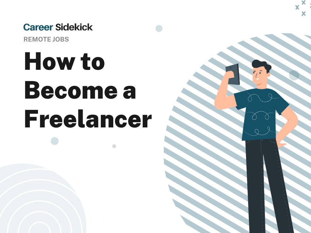 How to Become a Freelancer – Career Sidekick #Freelancer #Career #Sidekick