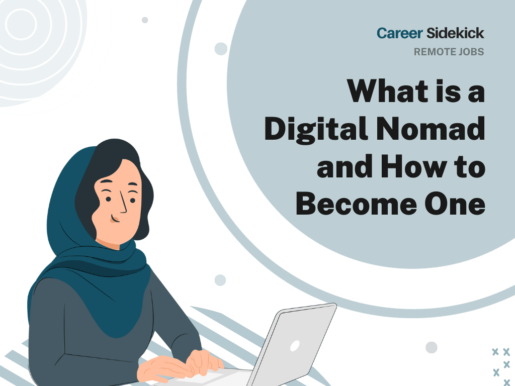 What is a Digital Nomad and How to Become One – Career Sidekick #Digital #Nomad #Career #Sidekick
