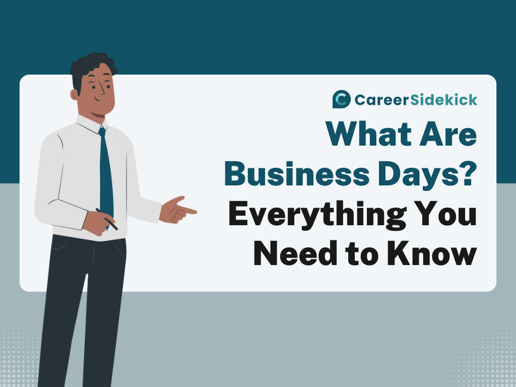 What Are Business Days? Everything You Need to Know – Career Sidekick #Business #Days #Career #Sidekick