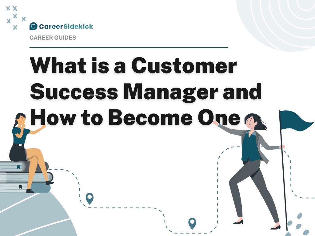 How to Become a Customer Success Manager – Career Sidekick #Customer #Success #Manager #Career #Sidekick