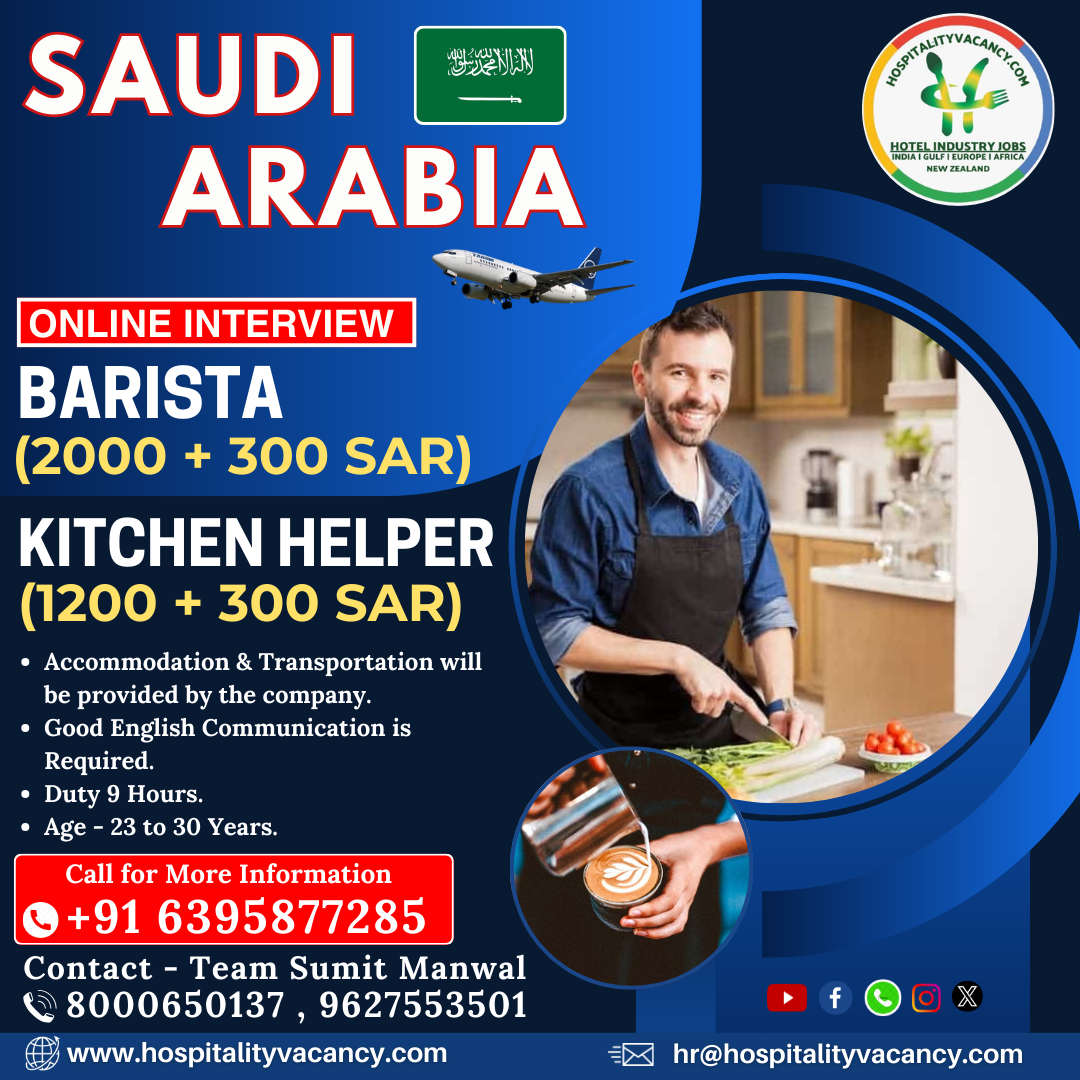 Barista and kitchen helper positions in Saudi Arabia